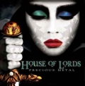 HOUSE OF LORDS / Precious Metal (USED)