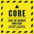 ANTHEM / Core Best Of ANTHEM 2000~2007 CD+DVD LTD EDITION (USED)