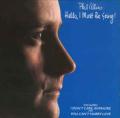 PHIL COLLINS / Hello, I Must Be Going! (USED)