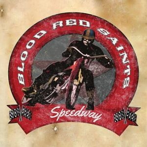 BLOOD RED SAINTS / Speedway (USED)