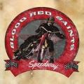 BLOOD RED SAINTS / Speedway (USED)