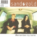 SAND & GOLD / Remember My Name (USED)