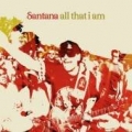 SANTANA / All That I Am (USED)