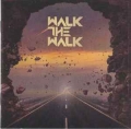 WALK THE WALK / Walk The Walk (USED)