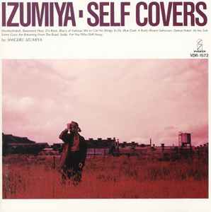 泉谷しげる (SHIGERU IZUMIYA) / Izumiya・Self Covers (USED)