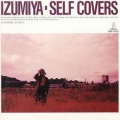 泉谷しげる (SHIGERU IZUMIYA) / Izumiya&#12539;Self Covers (USED)