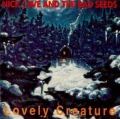 NICK CAVE AND THE BAD SEEDS / Lovely Creature (USED)