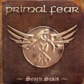 PRIMAL FEAR / Seven Seals +1 (USED)