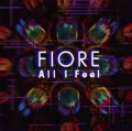 FIORE / All I Feel (USED)