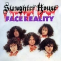 SLAUGHTER HOUSE / Face Reality - REMASTER (NEW)
