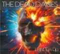 THE DEAD DAISIES / Light 'Em Up - LTD DIGI (NEW)