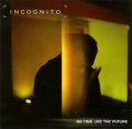 INCOGNITO / No Time Like The Future (USED)