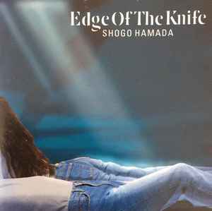 浜田省吾 (SHOGO HAMADA) / Edge Of The Knife (USED)