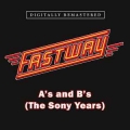 FASTWAY / A's and B's (The Sony Years) (NEW)
