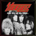 STEELER / Come Hell Or Hollywood... (...1981-82) (NEW)