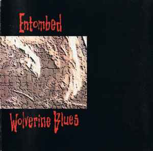 ENTOMBED / Wolverine Blues +1 (USED)