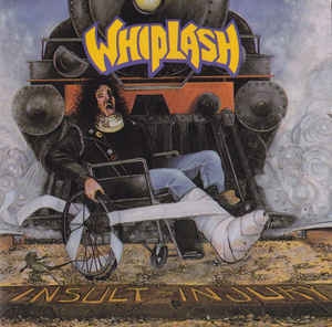 WHIPLASH / Insult To Injury - REMASTER (USED)