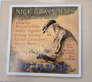 NICK GRAVENITES with PETE SEARS / Rogue Blues - DIGI (NEW)