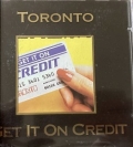 TORONTO / Get It On Credit (USED)
