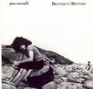 GINO VANNELLI / Brother To Brother (USED)