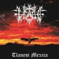 TLACAELEL / Tlanesi Mexica (USED)