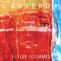 JACK LEE - BOB JAMES / Botero (USED)