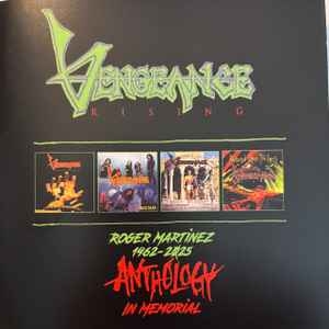 VENGEANCE RISING / Anthology In Memorial Roger Martinez 1962-2025 (NEW) VENGEANCE RISING / Anthology In Memorial Roger Martinez 1962-2025 (NEW)