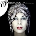ORIENTATION / I Show You Crazy - DIGI (USED)