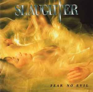 SLAUGHTER / Fear No Evil +1 (USED)
