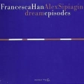 Francesca Han & Alex Sipiagin / Dream Episodes (USED)