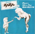 ZAZA / Party With The Big Boys (USED)