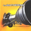 THE GATHERING / How To Measure A Planet? - LTD 2CD (USED)