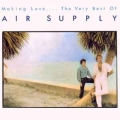 AIR SUPPLY / Making Love.... The Very Best Of / Greatest Hits (USED)