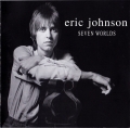 ERIC JOHNSON /  Seven Worlds (USED)