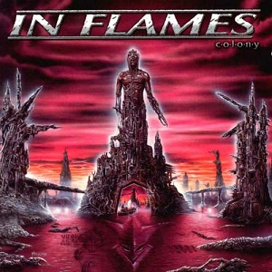 IN FLAMES / Colony +3 - Remaster (NEW)