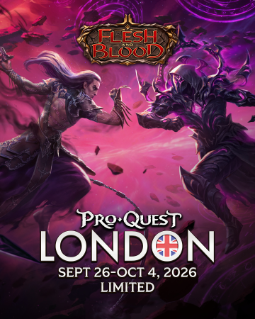 2026 9/26 Flesh and Blood : Pro Quest London Entry Ticket